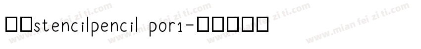 黑体stencilpencil por1字体转换